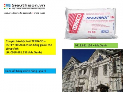 ĐẠI LÝ CẤP 1 BÁN BỘT TRÉT TERRACO CHÍNH HÃNG GIÁ RẺ UY TÍN TỪ NHÀ CUNG CẤP